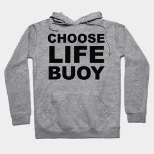 Choose Lifebuoy! Hoodie